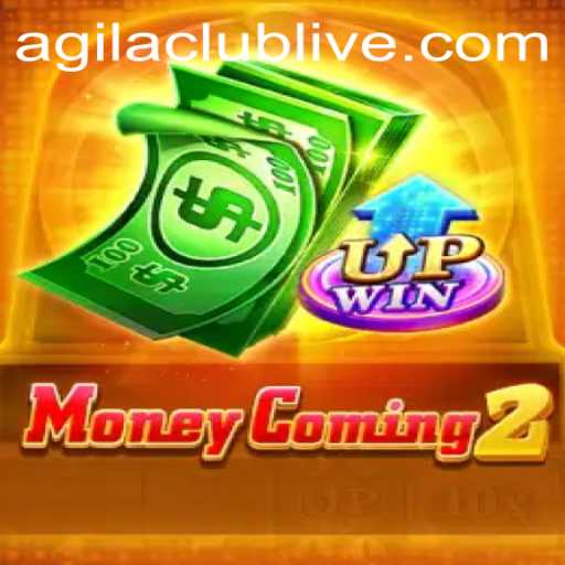 Dive into the World of MoneyComing2 and Discover the Agilaclub Advantage